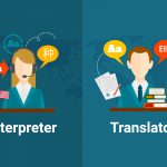 What Is the Difference Between an Interpreter and a Translator?