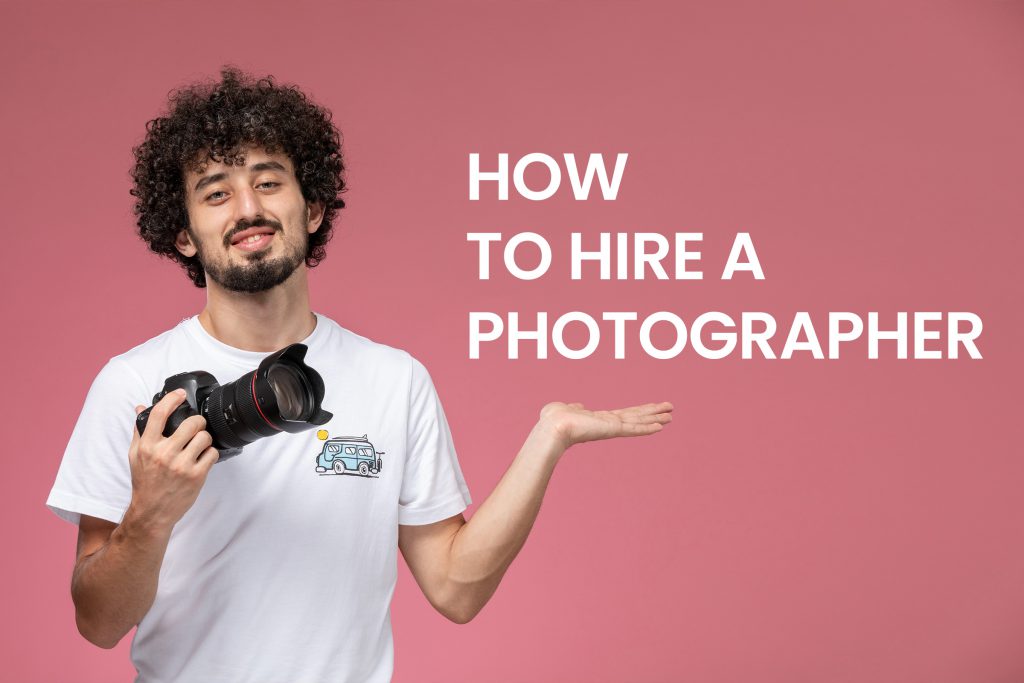 How to Hire a Photographer